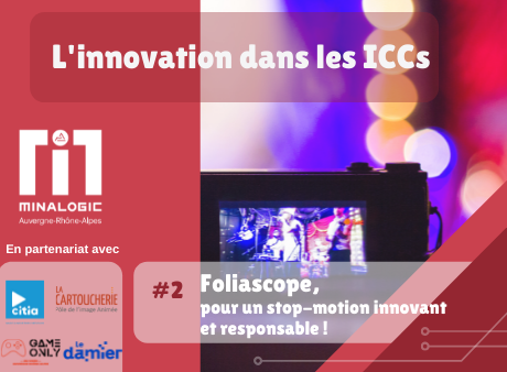 Foliascope, pour un stop-motion innovant et responsable – L’innovation dans les ICCs#2