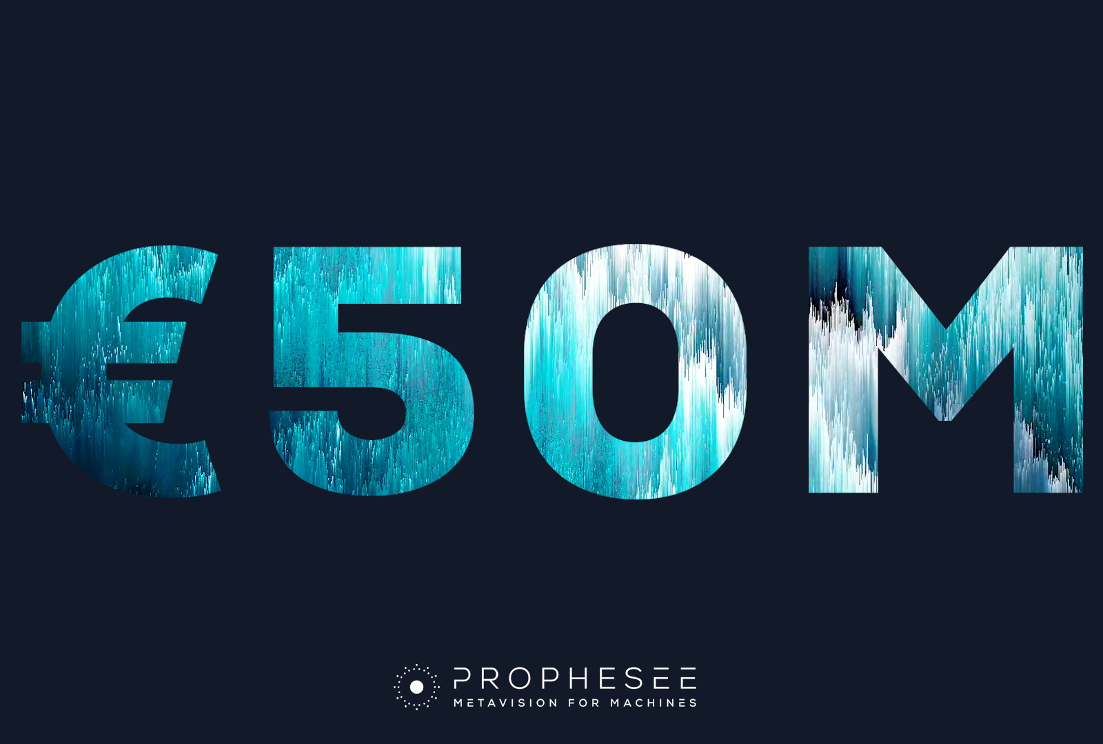 Prophesee annonce une levée de fonds de 50 millions d'euros et l’entrée au Capital de Prosperity7