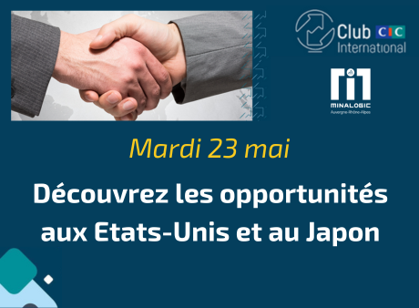 Les opportunités business aux Etats-Unis et au Japon