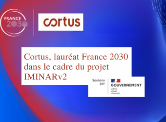 Cortus, lauréat France 2030 dans le cadre du projet IMINARv2