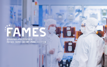 CEA-Leti Announces Launch of FAMES Pilot Line As Part of EU Chips Act Initiative