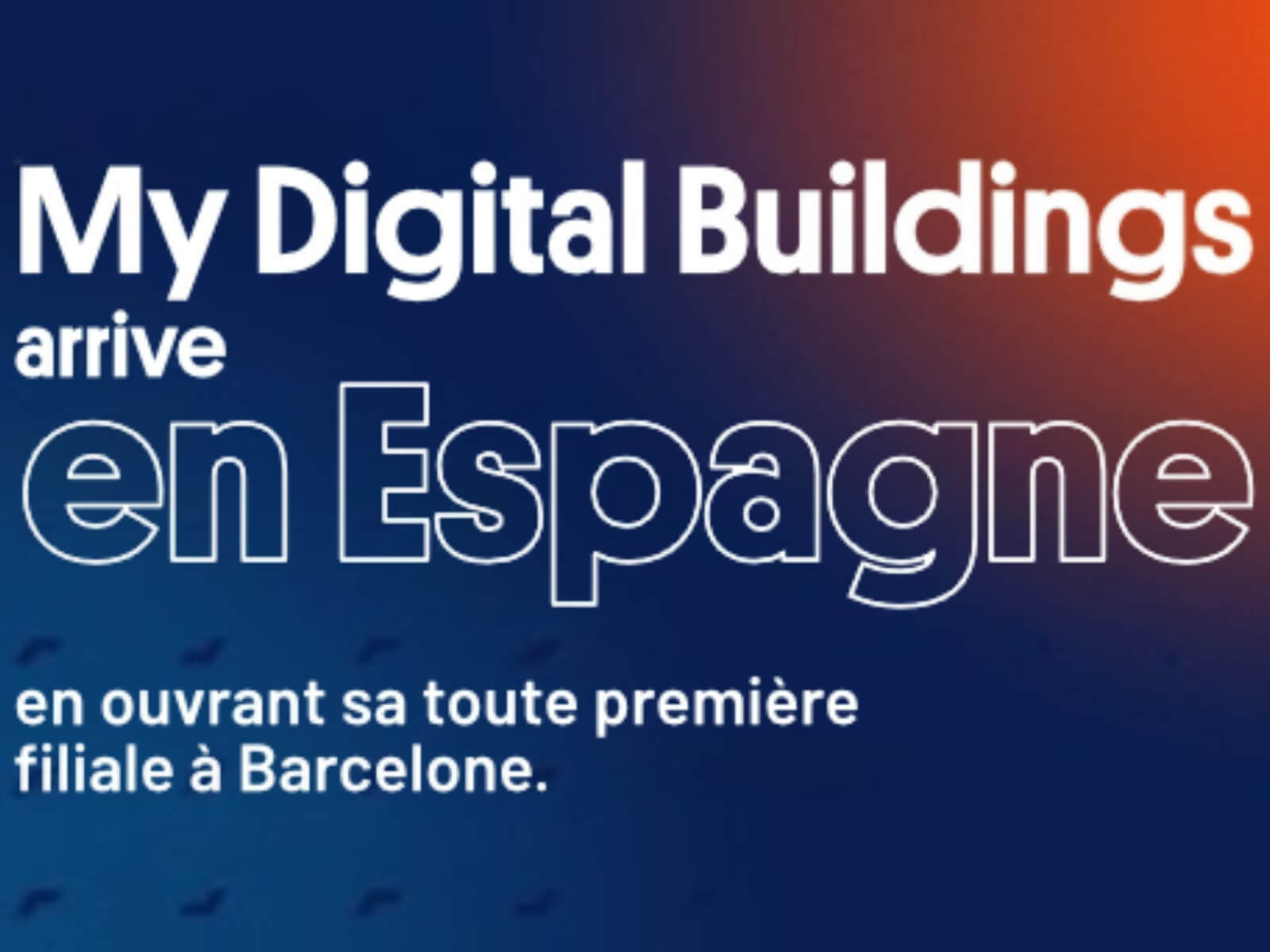 My Digital Buildings launches on the Spanish market